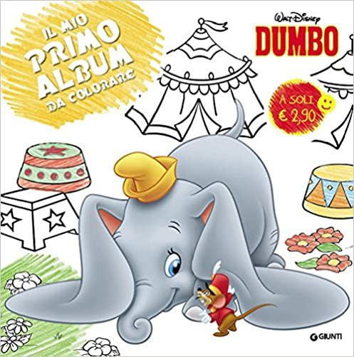 Dumbo. Primo album da colorare
