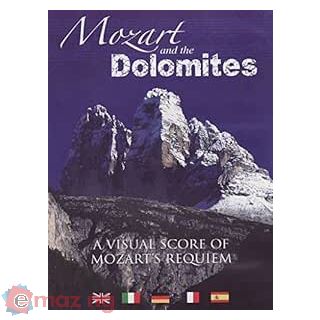 DVD MOZART AND THE DOLOMITES A VISUAL SCORE OF MOZART'S REQUIEM