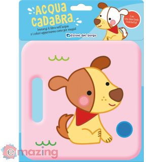 Cane. Acquacadabra. Ediz. a Colori