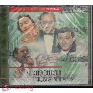 Le Canzoni Della Nostra Vita Vol.2