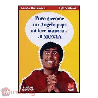 Puro siccome un angelo papà mi fece monaco... di Monza DVD