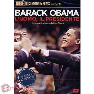 Barack Obama - L'uomo, il Presidente