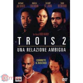Trois 2 - Una Relazione Ambigua