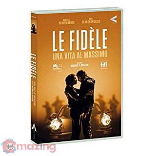Le fidèle. Una vita al massimo