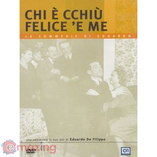 Chi E' Cchiu' Felice 'e Me