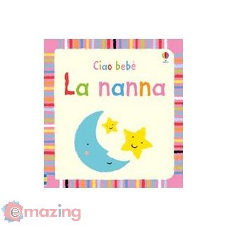 La Nanna. Ediz. Illustrata