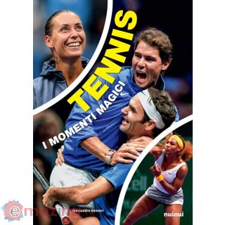 Tennis. I Momenti Magici. con Espansione Online