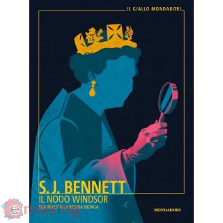 Il Nodo Windsor. Sua Maestà La Regina Indaga