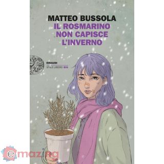 Il Rosmarino Non Capisce L’inverno