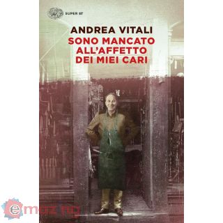 Sono Mancato All'affetto dei Miei Cari