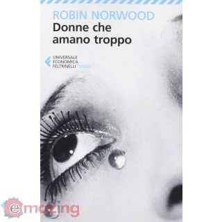Donne che amano troppo