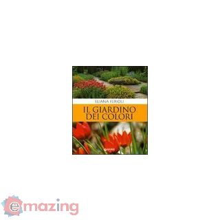 Il Giardino Dei Colori
