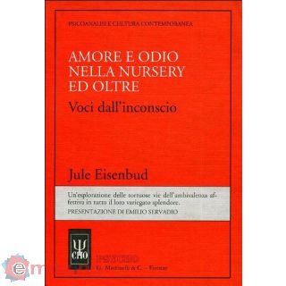 Amore e Odio Nella Nursery Ed Oltre