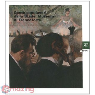 Cento capolavori dallo Städel Museum di Francoforte