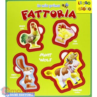 La mia prima fattoria. Ediz. illustrata