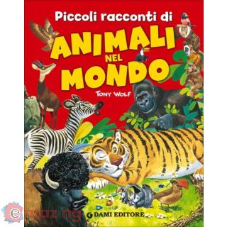 Piccoli Racconti di Animali Nel Mondo
