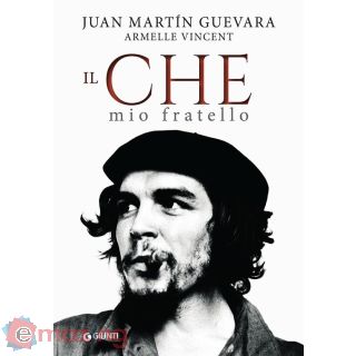 Il Che, Mio Fratello