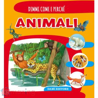 Animali. Ediz. illustrata