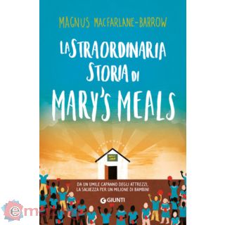 La straordinaria storia di Mary's Meals