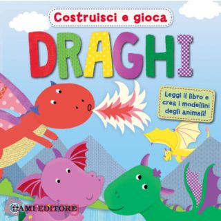 Draghi. Costruisci e gioca. Con gadget