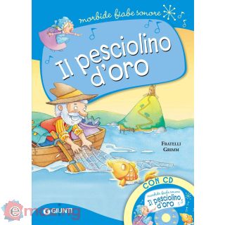 Il pesciolino d'oro. Con CD-Audio