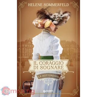 Il Coraggio di Sognare - La Dottoressa