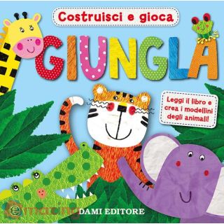 Giungla. Ediz. a Colori