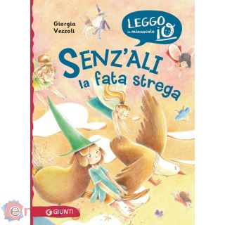 Senz'ali. La Fata Strega. Ediz. Illustrata