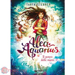 Il potere delle maree. Alea Aquarius. Vol. 4