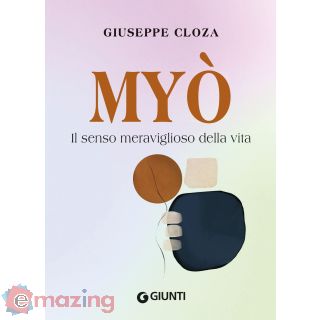 Myo. Il senso meraviglioso della vita