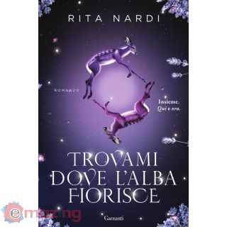 Trovami Dove L'alba Fiorisce