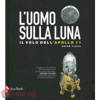 L'uomo Sulla Luna. L'avventura Dell'apollo 11