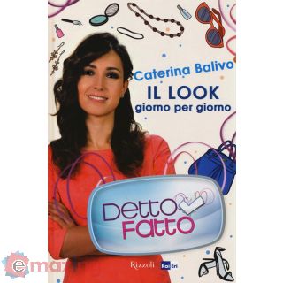 Detto Fatto. Il Look Giorno per Giorno