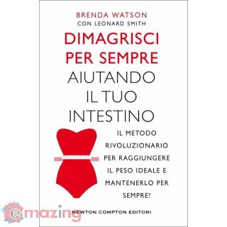 Dimagrisci per Sempre Aiutando Il Tuo Intestino