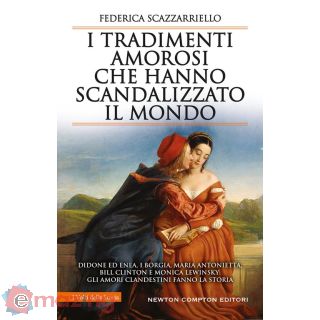 I Tradimenti Amorosi Che Hanno Scandalizzato Il Mondo