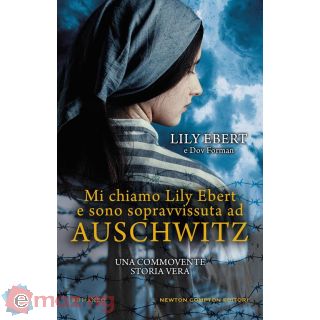 Mi Chiamo Lily Ebert e Sono Sopravvissuta Ad Auschwitz