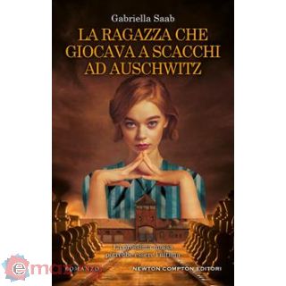 La Ragazza Che Giocava a Scacchi Ad Auschwitz