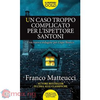 Un Caso Troppo Complicato per L'ispettore Santoni