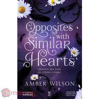 Opposites With Similar Hearts. Opposti ma con Lo Stesso Cuore