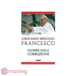 Guarire Dalla Corruzione