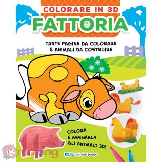 Fattoria. Colorare in 3D. Ediz. a colori