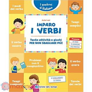 Imparo i verbi. Tante attività e giochi per non sbagliare più!