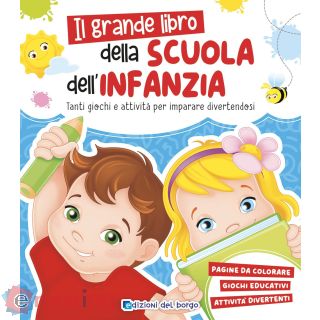 Grande libro della scuola dell'infanzia. Grandi libri per imparare. Ediz. a colori