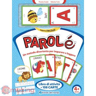 Parolé. un Metodo Divertente per Imparare a Leggere. Ediz. a Colori. Ediz. a Spirale. con 108 Carte
