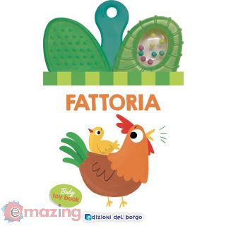 Fattoria. Baby Toy Book. Ediz. a Colori