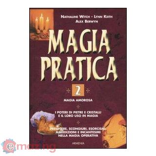 Magia Pratica. Vol. 2