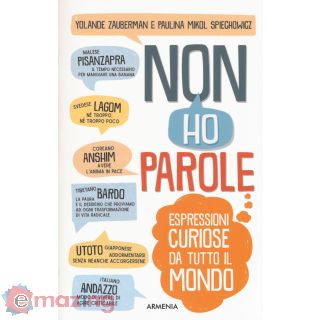 Non ho parole. Espressioni curiose da tutto il mondo
