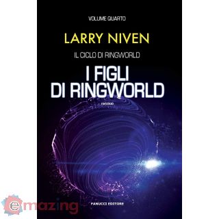 I figli di Ringworld. Il ciclo di Ringworld. Vol. 4