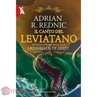 Il Canto del Leviatano. I Rinnegati di Arest. Vol. 2