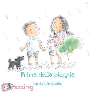 Prima della Pioggia. Ediz. a Colori